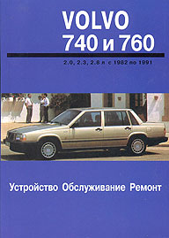    VOLVO 740, 760,  1982  1991 ., ,   5-89744-017-4
